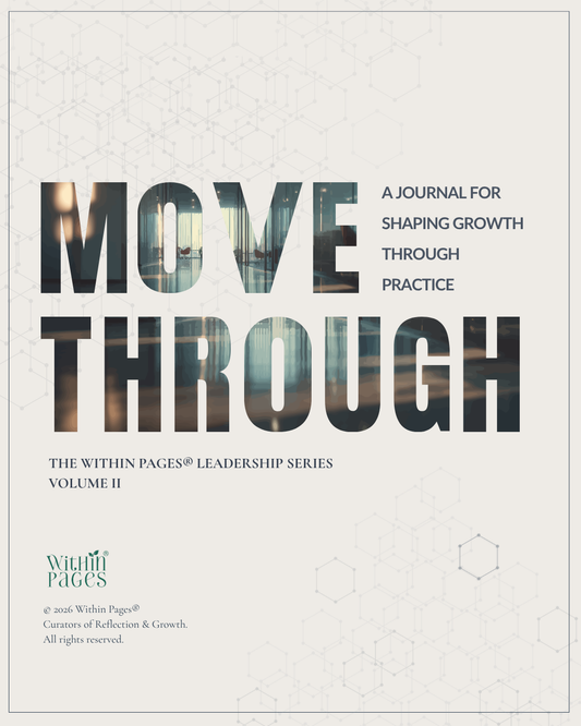 Move Through - A Journal for Shaping Growth through Practice