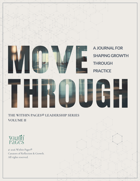 Move Through - A Journal for Shaping Growth through Practice