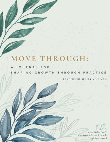 Move Through - A Journal for Shaping Growth through Practice
